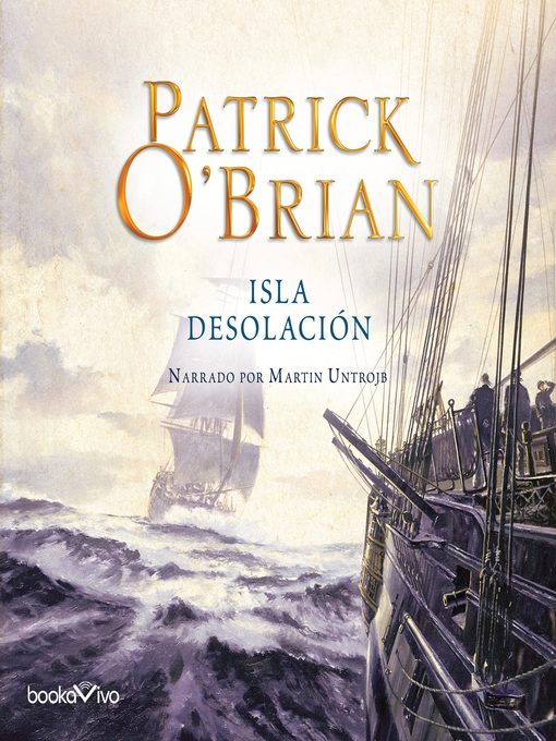 Title details for Isla Desolación by Patrick O'Brian - Available